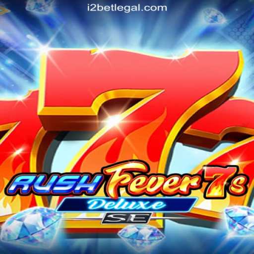 RushFever7sDeluxeSE: A Thrilling Journey into Innovative Gaming